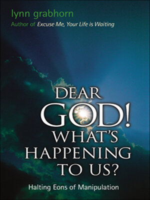 cover image of Dear God, What's Happening to Us?